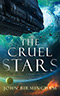 The Cruel Stars